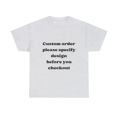 CUSTOM Tshirt