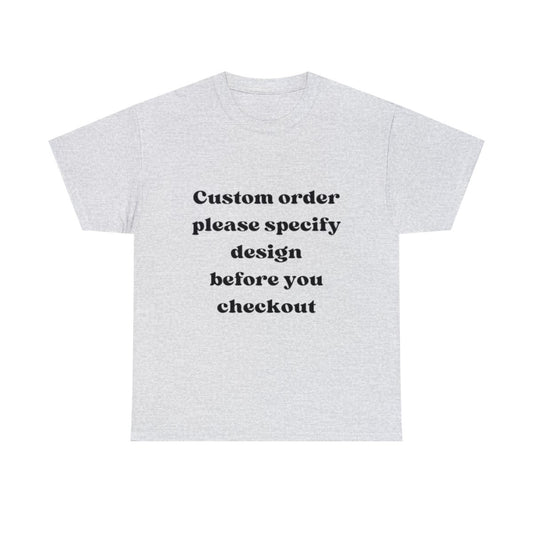 CUSTOM Tshirt