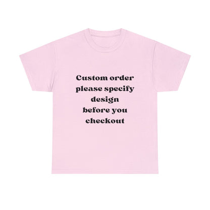 CUSTOM Tshirt