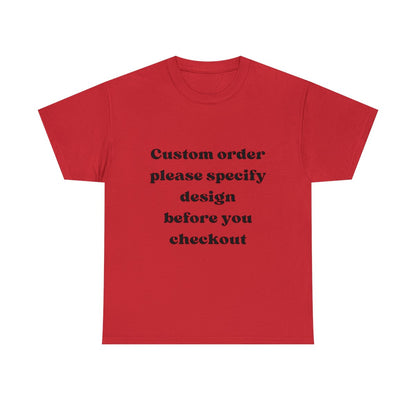 CUSTOM Tshirt