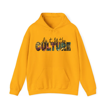 Do It For The Culture Hoodie