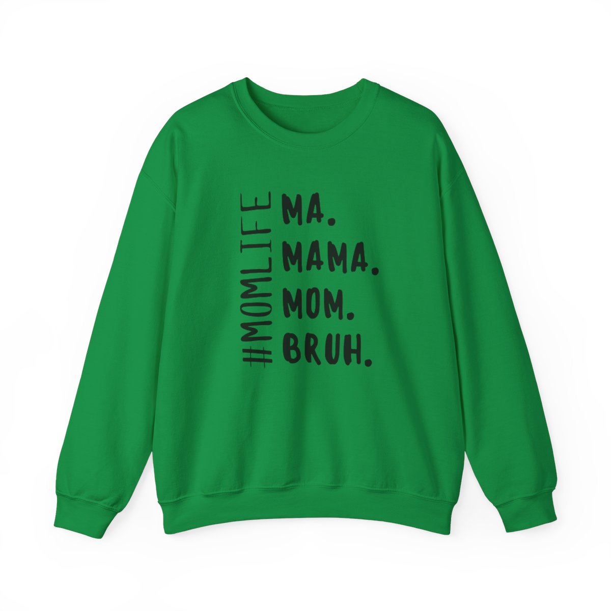 Mom.Life Sweatshirt