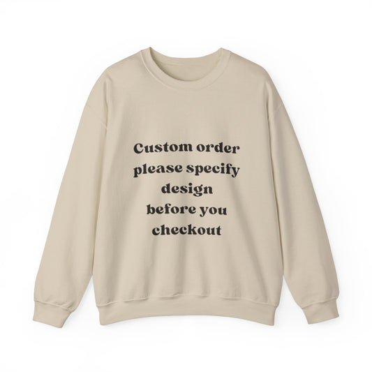 CUSTOM Sweatshirt