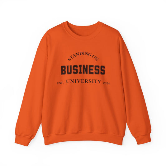 Standing On Business Sweatshirt